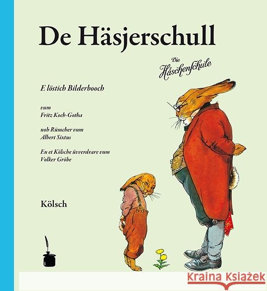 De Häsjerschull : Kölsche Ausgabe Sixtus, Albert 9783943052541