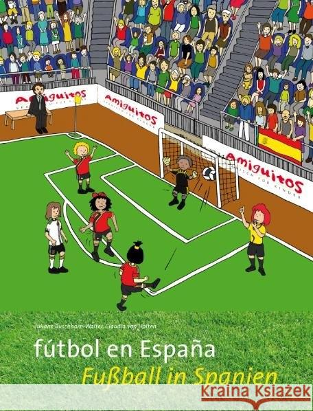 fútbol en España. Fußball in Spanien : Spanisch-deutsch Buschhorn-Walter, Juliane; Holten, Claudia von 9783943079036