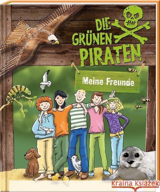 Das Grüne Piraten - Meine Freunde : Freundebuch Poßberg, Andrea; Böckmann, Corinna 9783943086522 Südpol Verlag