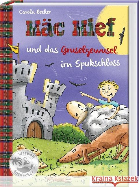 Mäc Mief und das Gruselgewusel im Spukschloss Becker, Carola 9783943086553