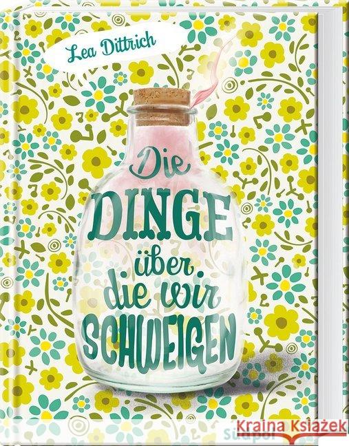 Die Dinge, über die wir schweigen Dittrich, Lea 9783943086560 Südpol Verlag