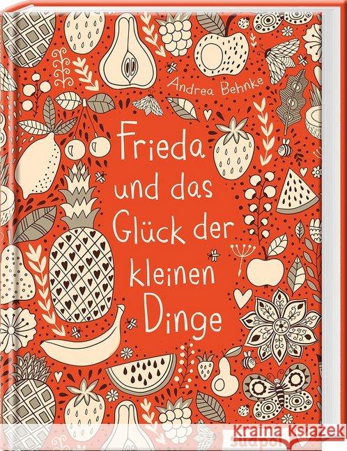 Frieda und das Glück der kleinen Dinge Behnke, Andrea 9783943086768 Südpol Verlag