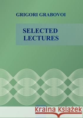 Selected Lectures Grigori Grabovoi 9783943110111 Rare Ware Medienverlag (Publishers)