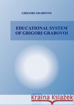Educational System of Grigori Grabovoi Grigori Grabovoi 9783943110159 Rare Ware Medienverlag (Publishers)