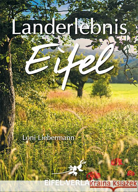 Landerlebnis Eifel Liebermann, Loni 9783943123432 Gaasterland