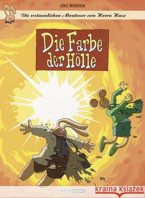 Die erstaunlichen Abenteuer von Herrn Hase - Die Farbe der Hölle Trondheim, Lewis 9783943143256 Reprodukt