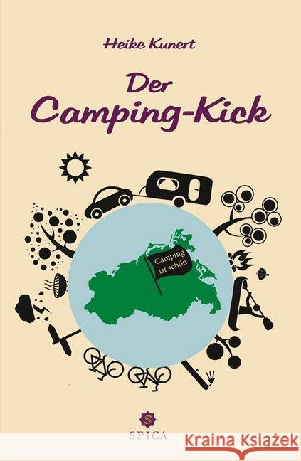 Der Camping-Kick Kunert, Heike 9783943168464 Spica Verlags- & Vertriebs GmbH