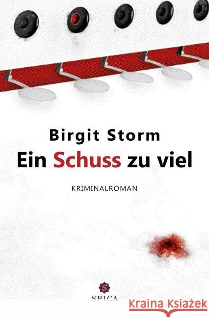 Ein Schuss zu viel : Kriminalroman Storm, Birgit 9783943168860