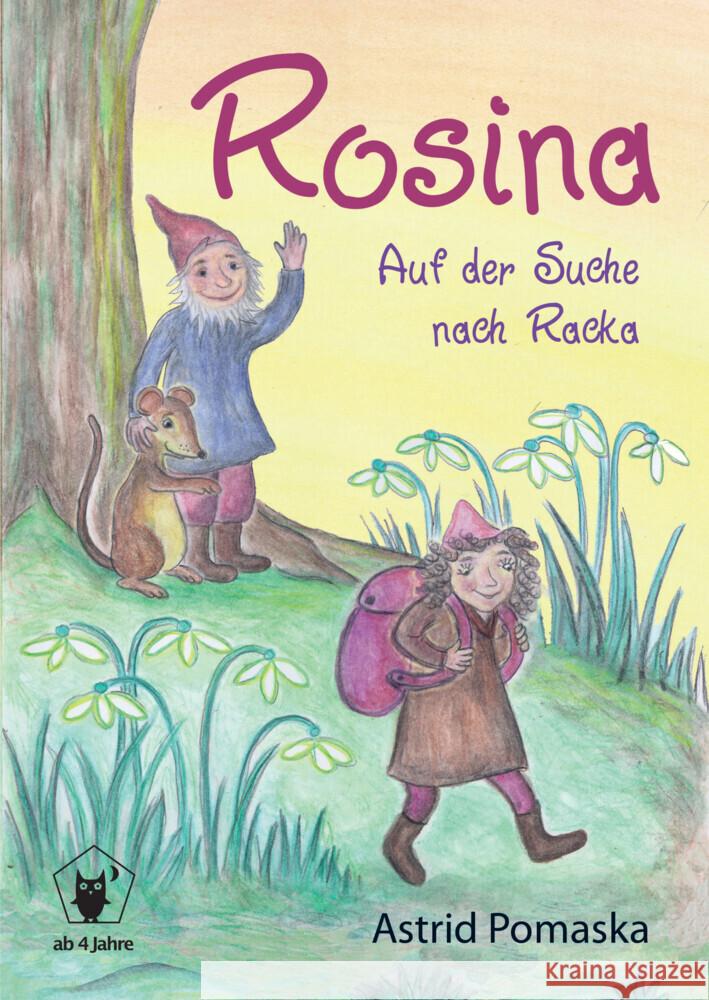 Rosina - Auf der Suche nach Racka Pomaska, Astrid 9783943304596 Druck und Verlag Pomaska-Brand