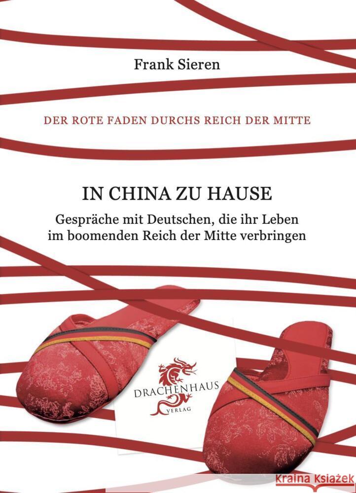 In China zu Hause Sieren, Frank 9783943314441 Drachenhaus Verlag