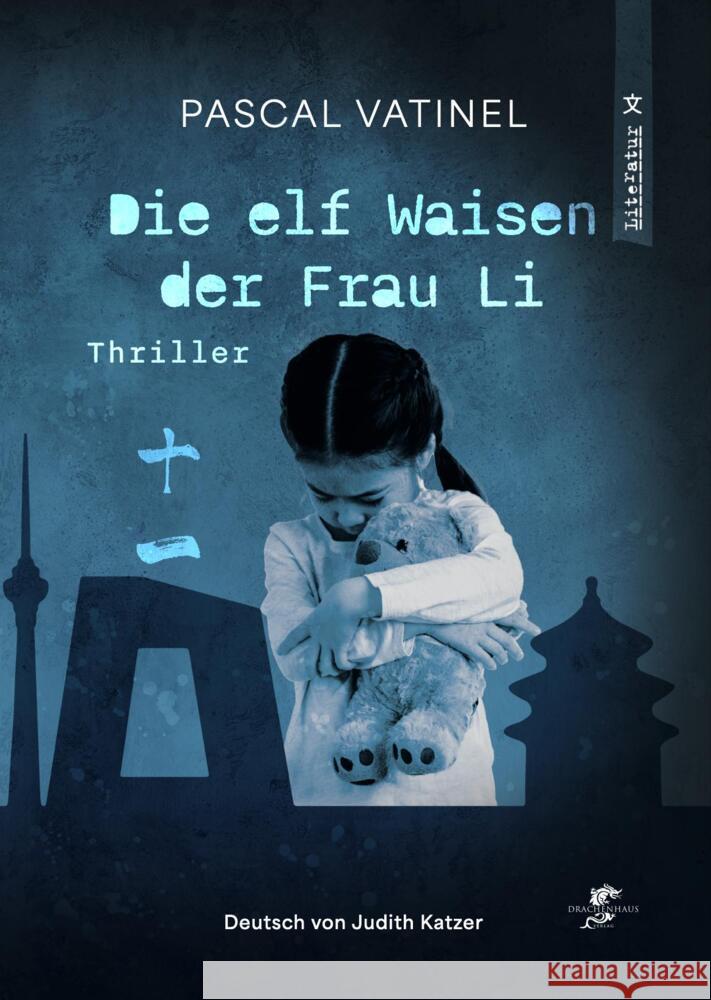 Die elf Waisen der Frau Li Vatinel, Pascal 9783943314595