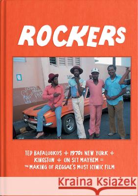 Rockers: The Making of Reggae's Most Iconic Film Bafaloukos, Ted 9783943330489 Gingko Press
