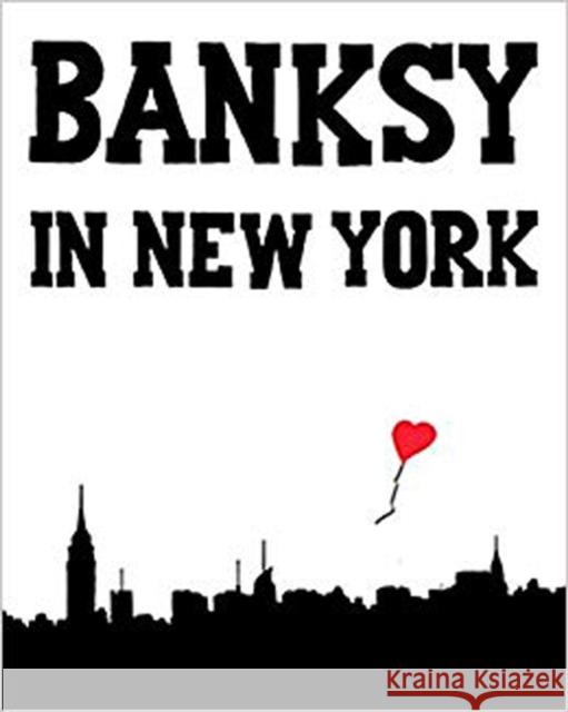 Banksy in New York Ray Mock 9783943330502 Gingko Press