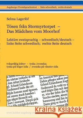 Toesen fran Stormyrtorpet - Das Madchen vom Moorhof Selma Lager Marie Franzos Harald Holder 9783943394054