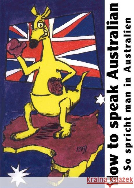 How to speak Australian : So spricht man in Australien Exner, Sascha 9783943403008