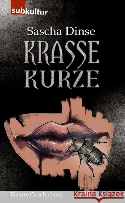 Krasse Kurze Dinse, Sascha 9783943412987 edition subkultur