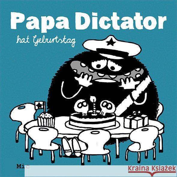 Papa Dictator hat Geburtstag Beyer, MIchael 9783943417463