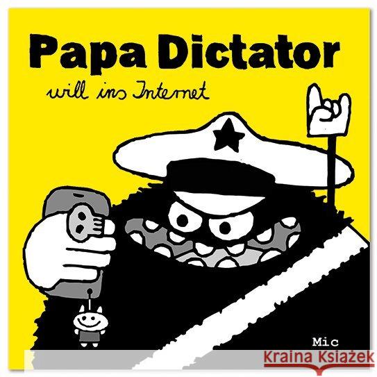 Papa Dictator will ins Internet Beyer, MIchael 9783943417685