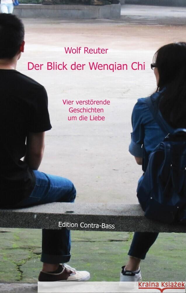 Der Blick der Wenqian Che Reuter, Wolf 9783943446708