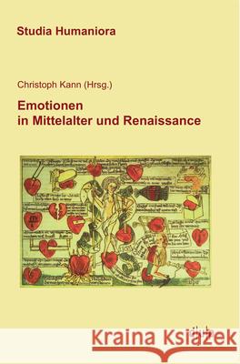 Emotionen in Mittelalter Und Renaissance Kann, Christoph 9783943460575