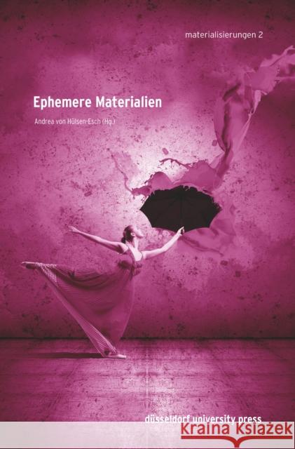 Ephemere Materialien Hülsen-Esch, Andrea von 9783943460971