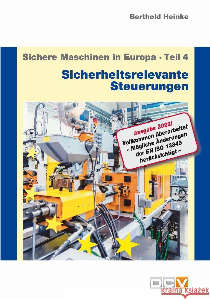 Sichere Maschinen in Europa - Teil 4 - Sicherheitsrelevante Steuerungen Heinke, Berthold, Heinke, Christian 9783943488746