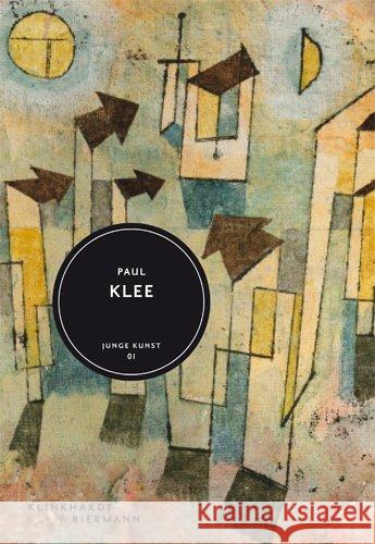 Paul Klee: Junge Kunst 1 Klingsöhr-Leroy, Cathrin 9783943616002