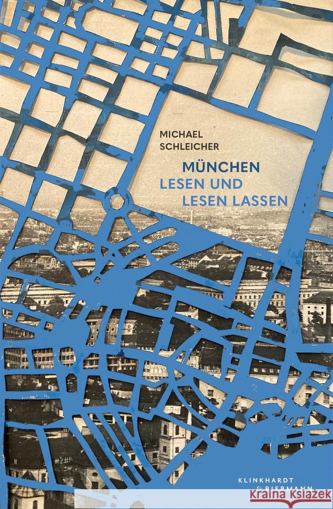 München, lesen und lesen lassen Schleicher, Michael 9783943616842