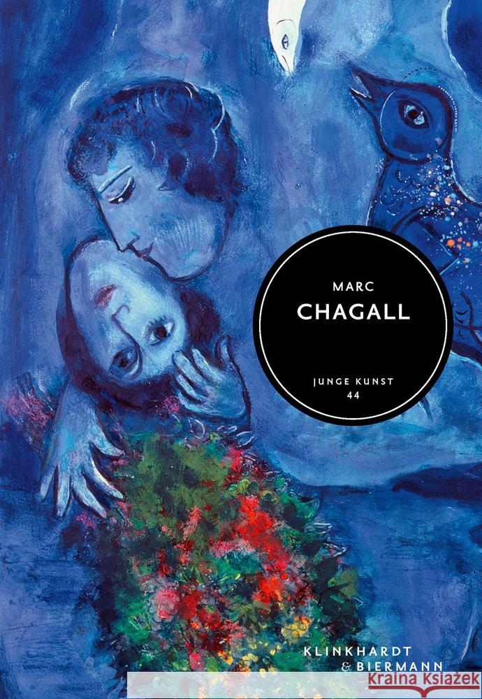 Marc Chagall Voermann, Ilka 9783943616910 Klinkhardt & Biermann
