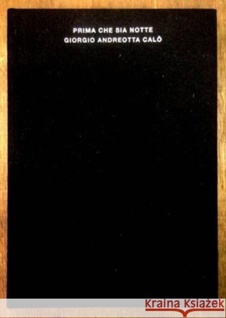 Prima Che Sia Notte  9783943620214 Archive Books