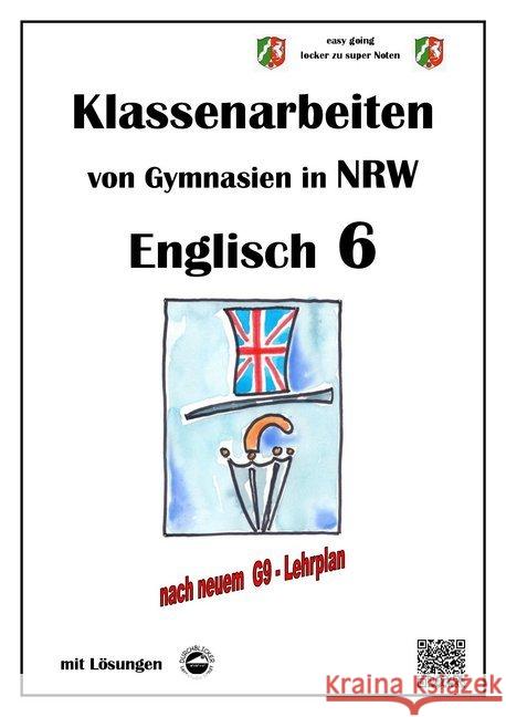 Englisch 6 - Klassenarbeiten von Gymnasien in NRW - mit Lösungen Arndt, Monika 9783943703931 Durchblicker Verlag