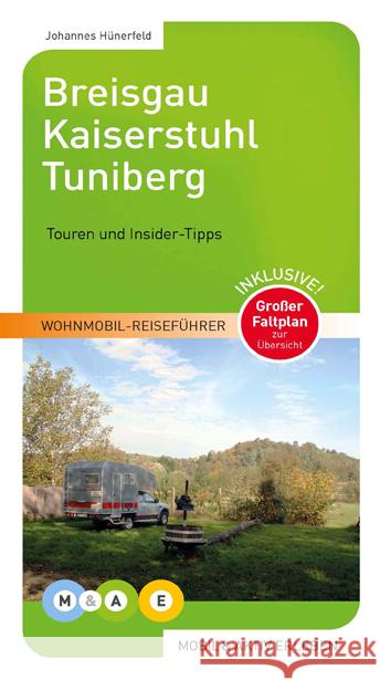 Breisgau, Kaiserstuhl, Tuniberg : Touren und Insider-Tipps Hünerfeld, Johannes 9783943759006 MOBIL & AKTIV ERLEBEN