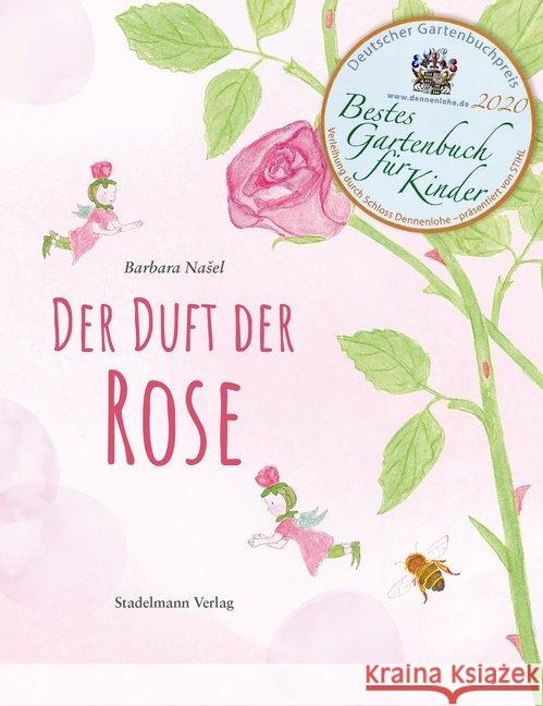 Der Duft der Rose Nasel, Barbara 9783943793659 Stadelmann