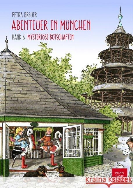 Abenteuer in München - Mysteriöse Botschaften Breuer, Petra 9783943814064 PhantasieReich