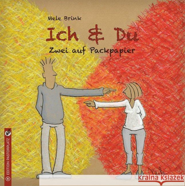 Ich & Du : Zwei auf Packpapier Brink, Mele 9783943833065 Edition Pastorplatz
