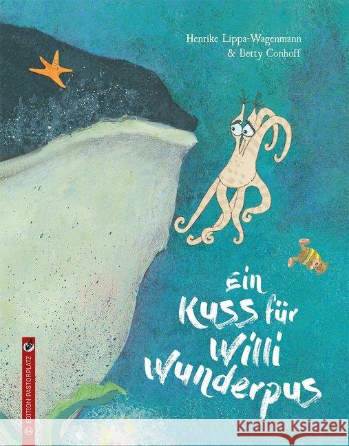 Ein Kuss für Willi Wunderpus Lippa-Wagenmann, Henrike 9783943833348