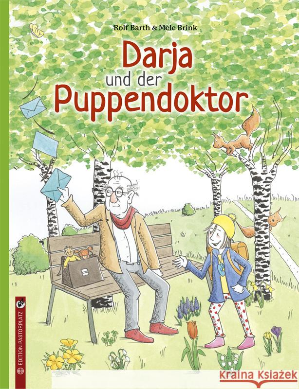Darja und der Puppendoktor Barth, Rolf 9783943833638 Edition Pastorplatz