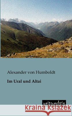 Im Ural Und Altai Humboldt, Alexander von; Cancrin, Georg Graf von 9783943850079 weitsuechtig