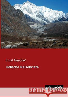 Indische Reisebriefe Ernst Haeckel 9783943850543 Weitsuechtig