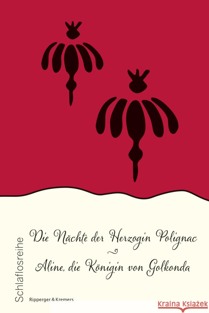 Die Nächte der Herzogin Polignac // Aline, die Königin von Golkonda Anonym, Stanislas de Boufflers 9783943999495 Ripperger & Kremers Verlag