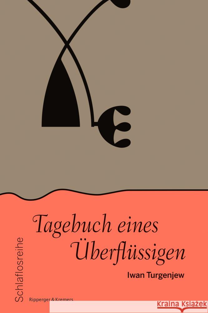 Tagebuch eines Überflüssigen Turgenjew, Iwan S. 9783943999563 Ripperger & Kremers Verlag