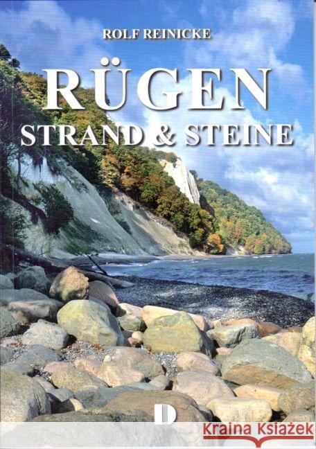 Rügen, Strand & Steine Reinicke, Rolf 9783944102009