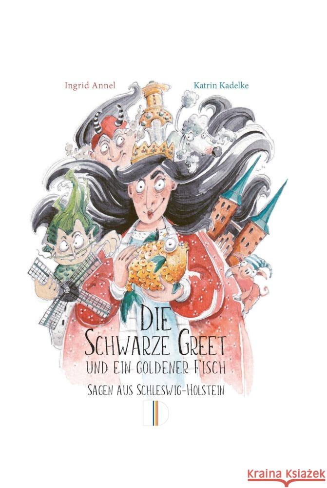 Die Schwarze Greet und ein goldener Fisch Annel, Ingrid 9783944102641