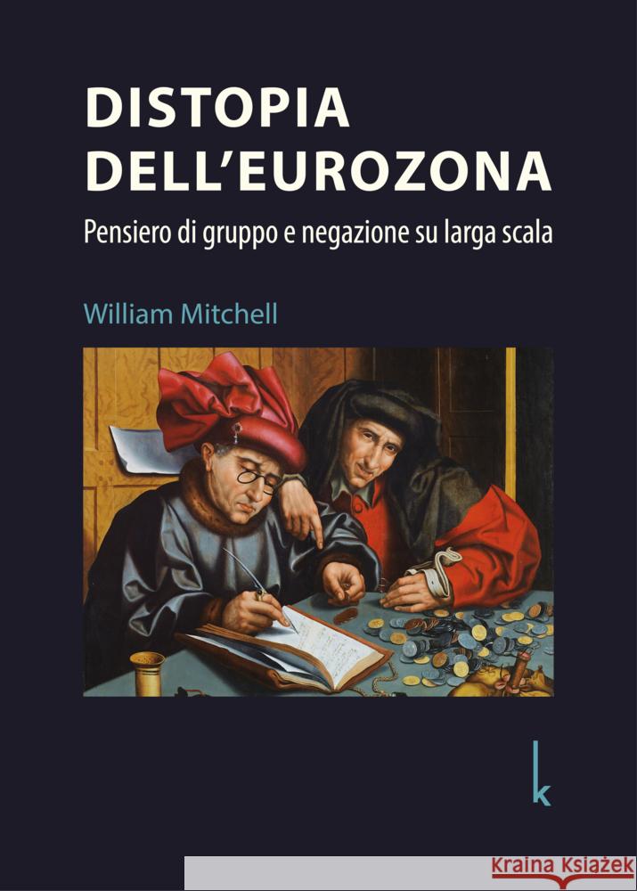 Distopia dell'eurozona Mitchell, William 9783944203478
