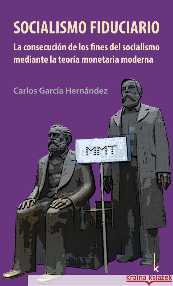 Socialismo fiduciario García Hernández, Carlos 9783944203492