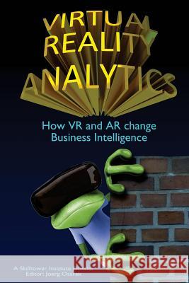 Virtual Reality Analytics: How VR and AR change Business Intelligence Frisch, Carsten 9783944218090 Gordon's Arcade