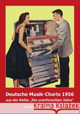 Deutsche Musik-Charts 1956 Manfred J. Franz 9783944307053 Net-Clip Gmbh