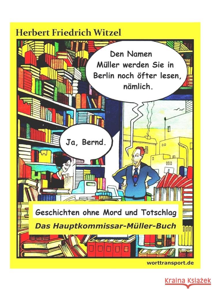 Das Hauptkommissar-Müller-Buch Witzel, Herbert Friedrich 9783944324586