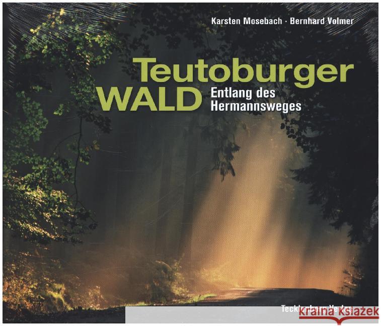 Teutoburger Wald : Entlang des Hermannsweges Mosebach, Karsten; Vollmer, Bernhard 9783944327143 Tecklenborg