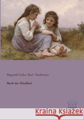 Buch der Kindheit Bogumil Goltz Karl Muthesius 9783944349329